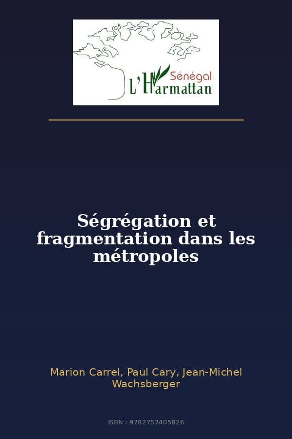 Couverture de « Ségrégation et fragmentation dans les métropoles »