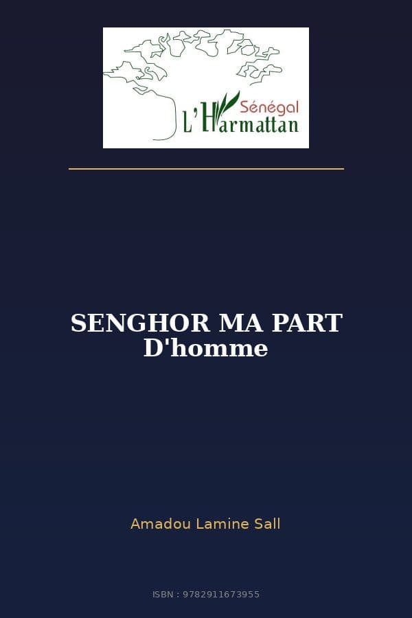 Couverture de « SENGHOR MA PART D'homme »