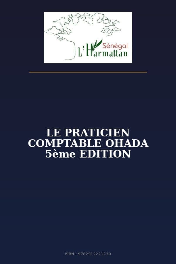 Couverture de « LE PRATICIEN COMPTABLE OHADA 5ème EDITION »