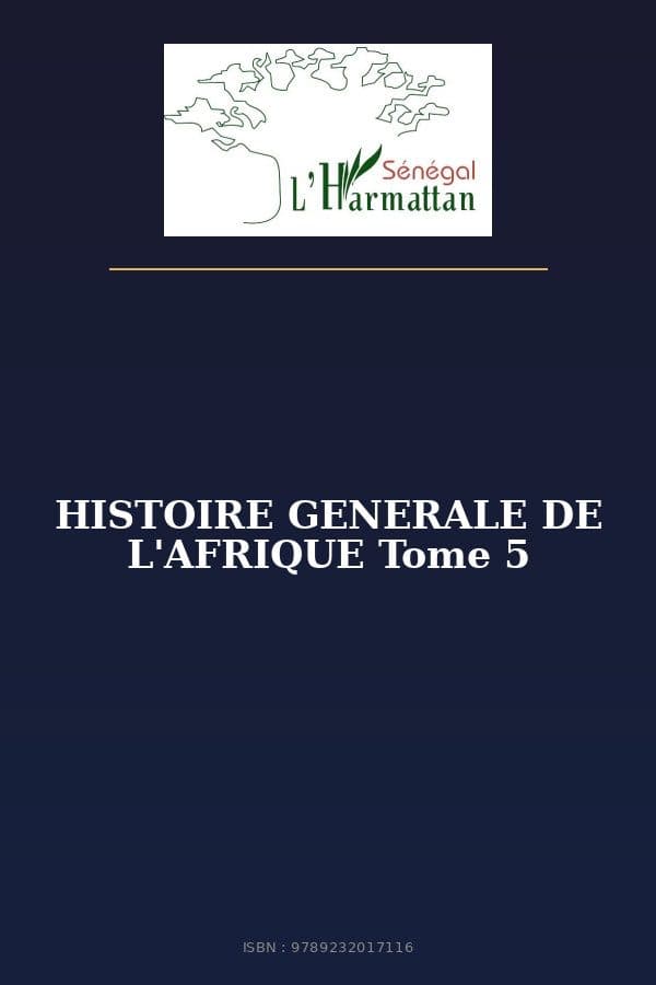 Couverture de « HISTOIRE GENERALE DE L'AFRIQUE Tome 5 »