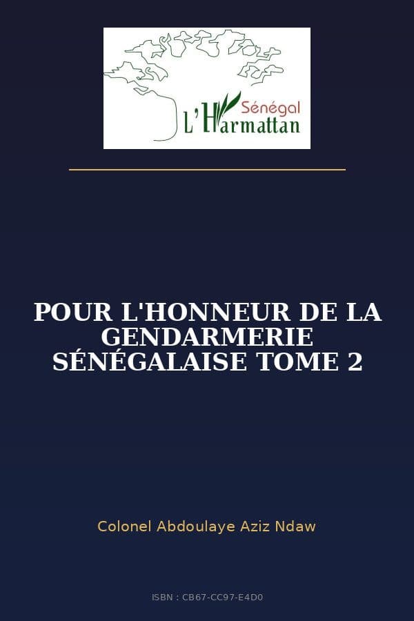 Couverture de « POUR L'HONNEUR DE LA GENDARMERIE SÉNÉGALAISE TOME 2 »